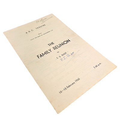 Lot 6 - ELIOT, T. S. - 1943 THE FAMILY REUNION, A. D. C. THEATRE PROGRAMME, SIGNED BY ELIOT AND THE CAST