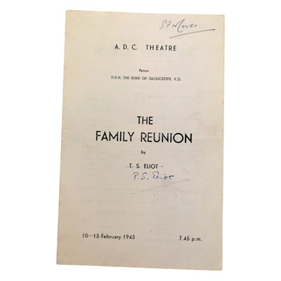 Lot 6 - ELIOT, T. S. - 1943 THE FAMILY REUNION, A. D. C. THEATRE PROGRAMME, SIGNED BY ELIOT AND THE CAST