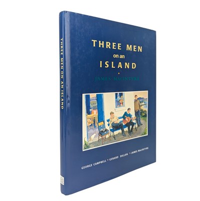 Lot 123 - MACINTYRE, JAMES - 1996 THREE MEN ON AN ISLAND, SIGNED FIRST EDITION