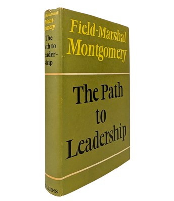 Lot 167 - MONTGOMERY OF ALAMEIN - (1961) THE PATH TO LEADERSHIP, SIGNED FIRST EDITION