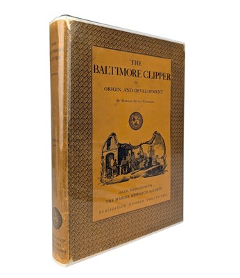 Lot 168 - CHAPELLE, HOWARD IRVING - 1930 THE BALTIMORE CLIPPER INSCRIBED BY AUTHOR